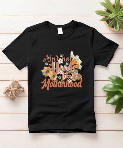 Ain't No Hood Like Motherhood Unisex Crewneck T-shirt - Happiness A Click Away