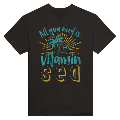 All You Need is Vitamin Sed Unisex Crewneck T-shirt, Summer Collection - Happiness A Click Away