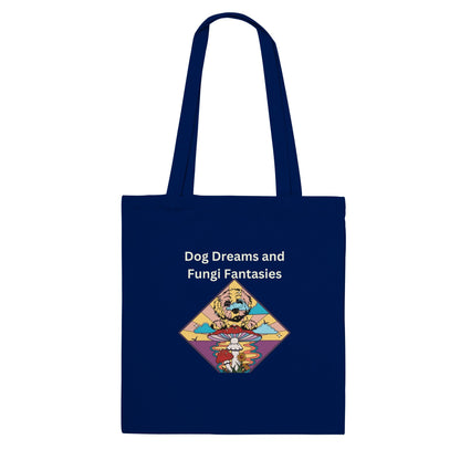 Dog Dreams and Fungi Fantasies - Classic Tote Bag - Happiness A Click Away