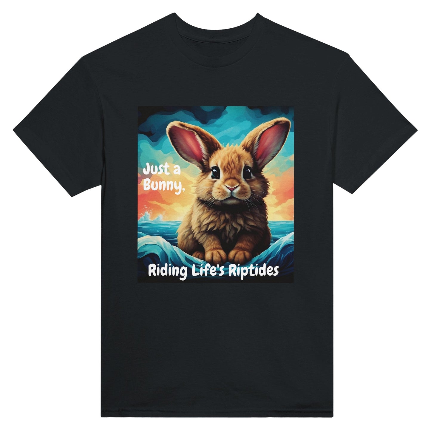 Just a bunny, riding life's riptides T-shirt - Happiness A Click Away