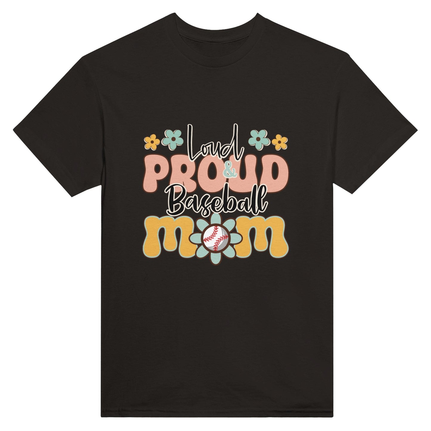 Loud & Proud Baseball Mom Unisex Crewneck T-shirt - Happiness A Click Away