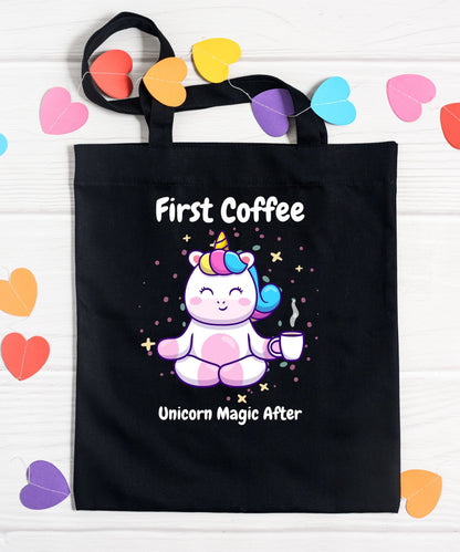 Now Coffee, Unicorn Magic After Classic Tote Bag - Happiness A Click Away