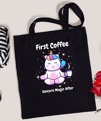 Now Coffee, Unicorn Magic After Classic Tote Bag - Happiness A Click Away