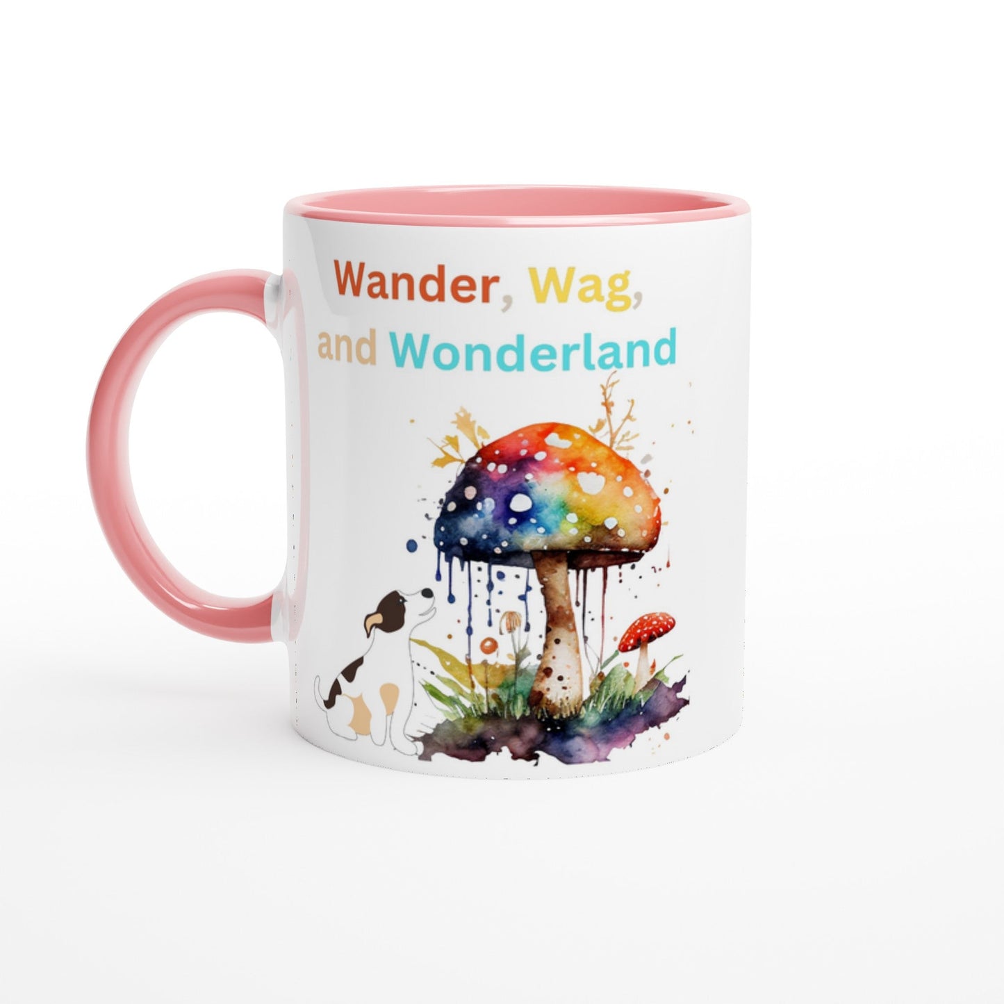 Wander, Wag, and Wonderland- White 11oz Ceramic Mug with Color Inside - Happiness A Click Away